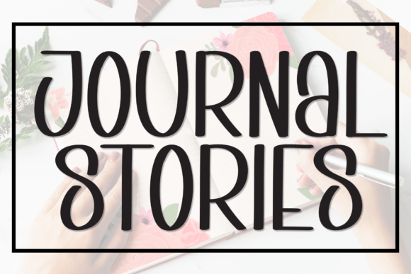 Journal Stories Font: A Display Typeface for Campaigns
