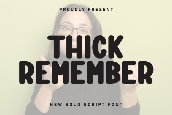 Thick Remember: A Bold Script Font for High-Impact Marketing